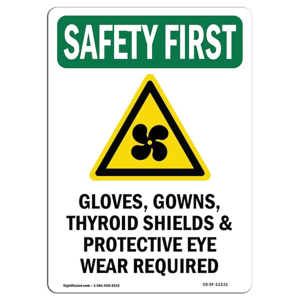 OSHA Sign, Gloves Gowns Thyroid W/ Symbol, 24in X 18in Rigid Plastic, 18" W, 24" H, Portrait